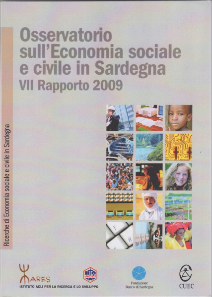 VII Rapporto sull'Economia Sociale in Sardegna VII Rapporto sull'Economia Sociale e Civile in Sardegna