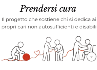 Prendersi Cura. Il progetto che sostiene chi si dedica ai propri cari non autosufficienti e disabili
